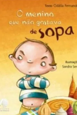 O menino que não gostava de sopa