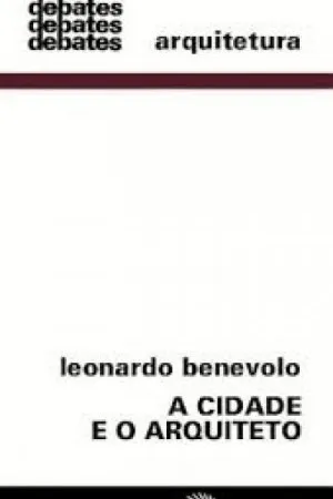 A Cidade e o Arquiteto.