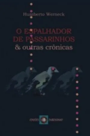 O espalhador de passarinhos