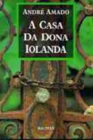A Casa Da Dona Iolanda