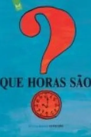 Que horas são?