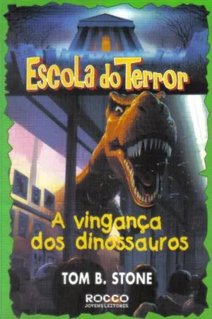 Escola do Terror - A vingança dos dinossauros