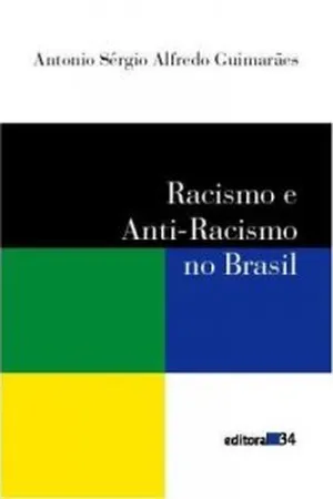 Racismo e Anti-racismo no brasil
