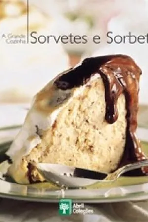 A Grande Cozinha: Sorvetes e Sorbets