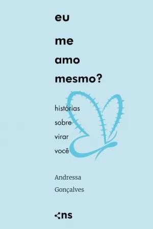 Eu me amo mesmo?