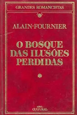 O Bosque das Ilusões Perdidas