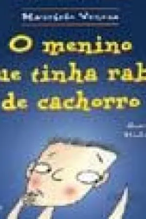 O menino que tinha rabo de cachorro