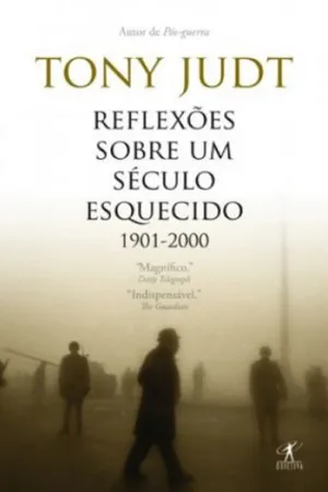 Reflexões Sobre um Século Esquecido