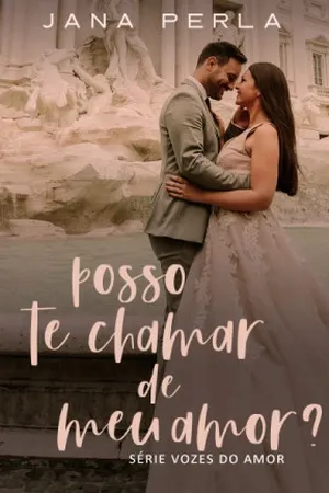 Posso te chamar de Meu Amor?