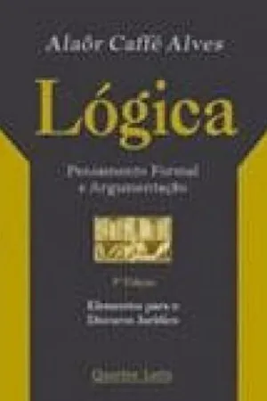 Lógica - Pensamento Formal e Argumentação 	 Lógica - Pensamento Formal e Argumentação