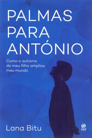 Palmas para António: Como o autismo do meu filho ampliou meu mundo