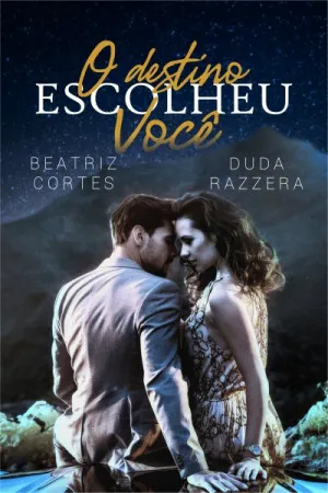 O Destino Escolheu Você