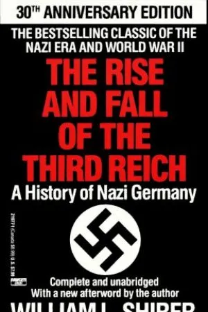 The Rise and Fall of the Third Reich: