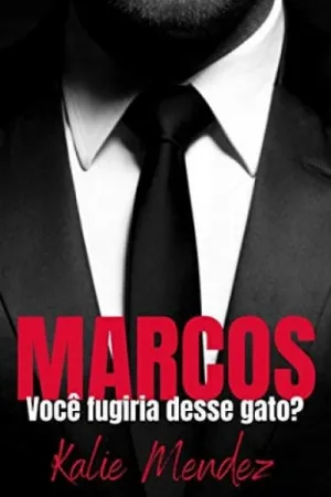 Marcos: Você fugiria desse gato?