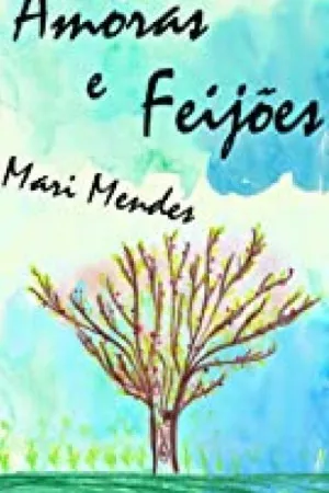 Amoras e Feijões