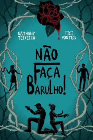 Não Faça Barulho!