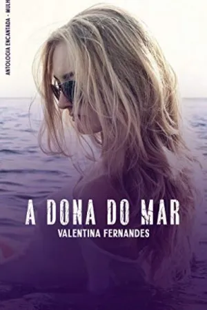 A dona do mar (Antologia Encantada - Mulher)