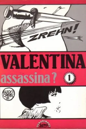 Valentina Assassina?