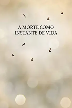 A Morte Como Instante de Vida