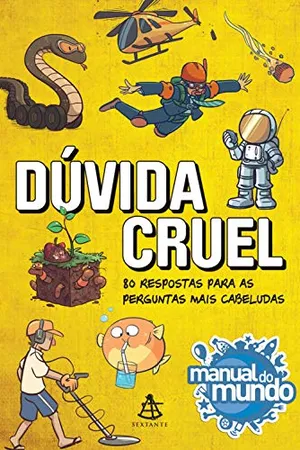 Dúvida cruel: 80 respostas para as perguntas mais cabeludas