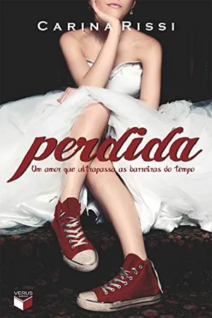 Perdida - Perdida - vol. 1: Um amor que ultrapassa as barreiras do tempo