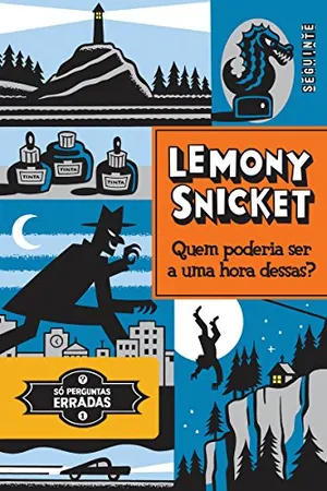 Quem poderia ser a uma hora dessas? (Só perguntas erradas Livro 1)