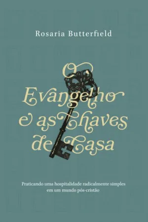 O Evangelho e as Chaves de Casa