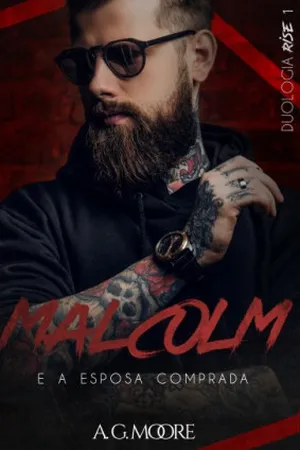 MALCOLM: e a esposa comprada