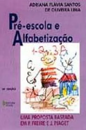 PRÉ-ESCOLA E ALFABETIZAÇÃO