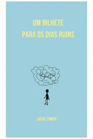 Um Bilhete Para os Dias Ruins