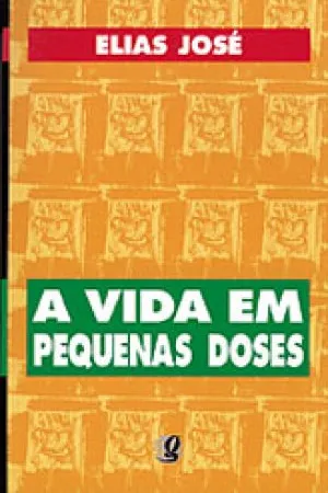 A Vida em pequenas doses