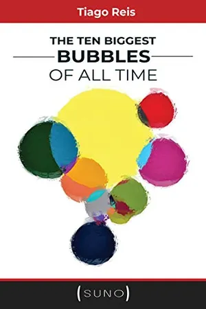 The Ten Biggest Bubbles of All Time (Suno Authors Book 1) (English Edition)