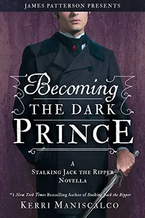 Becoming the Dark Prince: A Stalking Jack the Ripper Novella (English Edition)