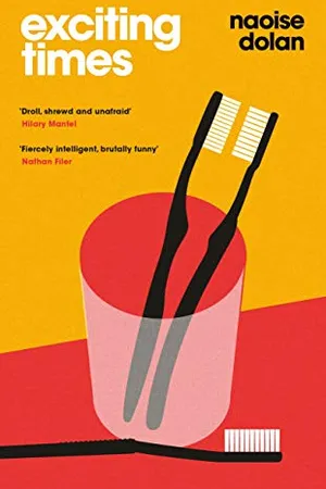 Exciting Times: 'Droll, shrewd and unafraid - a winning debut' Hilary Mantel (English Edition)