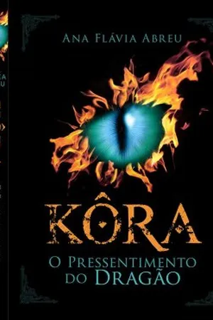 Kôra - o pressentimento do Dragão