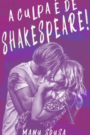 A culpa é de Shakespeare!