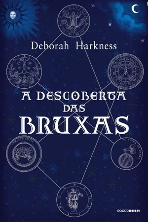 A descoberta das bruxas (Trilogia das Almas Livro 1)