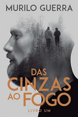 Das cinzas ao fogo