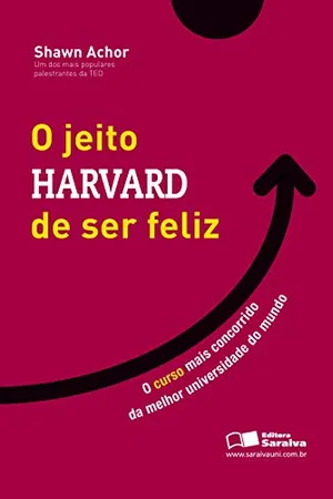 O JEITO HARVARD DE SER FELIZ