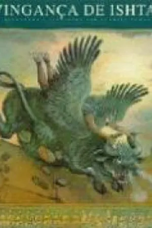 A Vingança de Ishtar