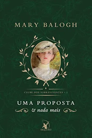 Uma proposta e nada mais (Clube dos Sobreviventes Livro 1)