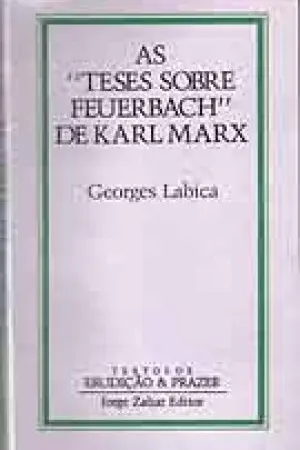 As "Teses sobre Feuerbach" de Karl Marx