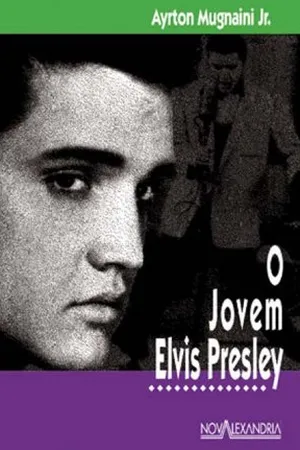 O Jovem Elvis Presley