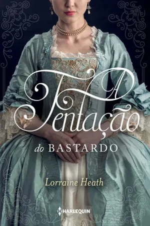 A Tentação do Bastardo