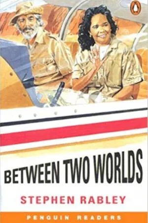 BETWEEN TWO WORLDS
