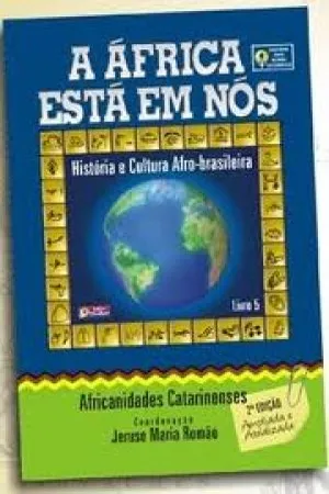 A África está em nós - História e cultura afro-brasileira