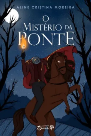 O MISTÉRIO DA PONTE