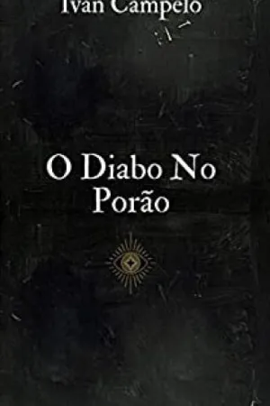 O Diabo No Porão