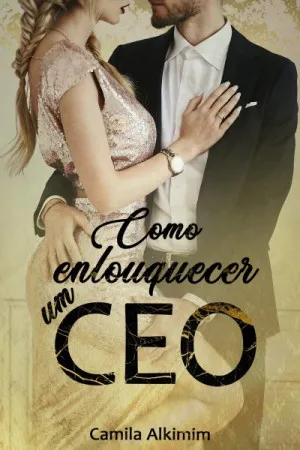 Como enlouquecer um CEO