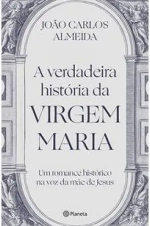 A verdadeira história da virgem Maria